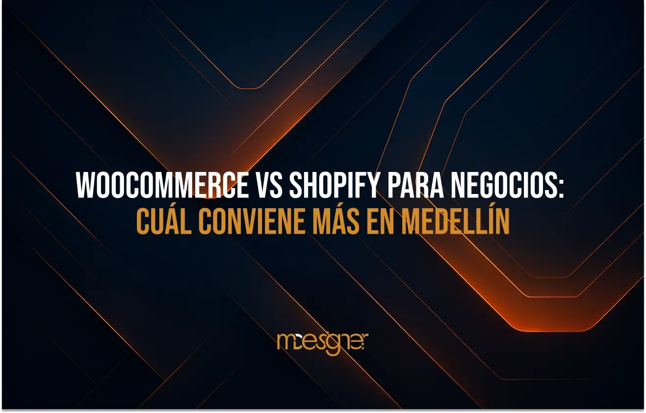 Comparativa Entre Woocommerce Y Shopify Para Negocios Locales En Medellín Con Enfoque En Seo, Costos, Control Y Escalabilidad