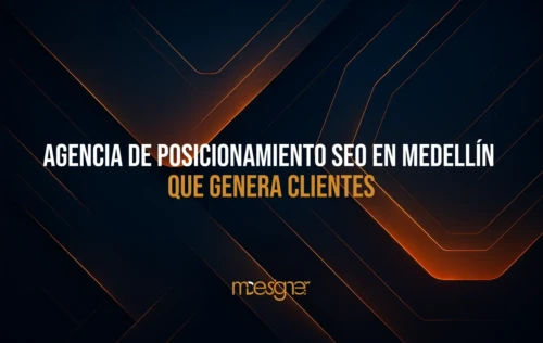 Agencia de posicionamiento SEO en Medellín que genera clientes