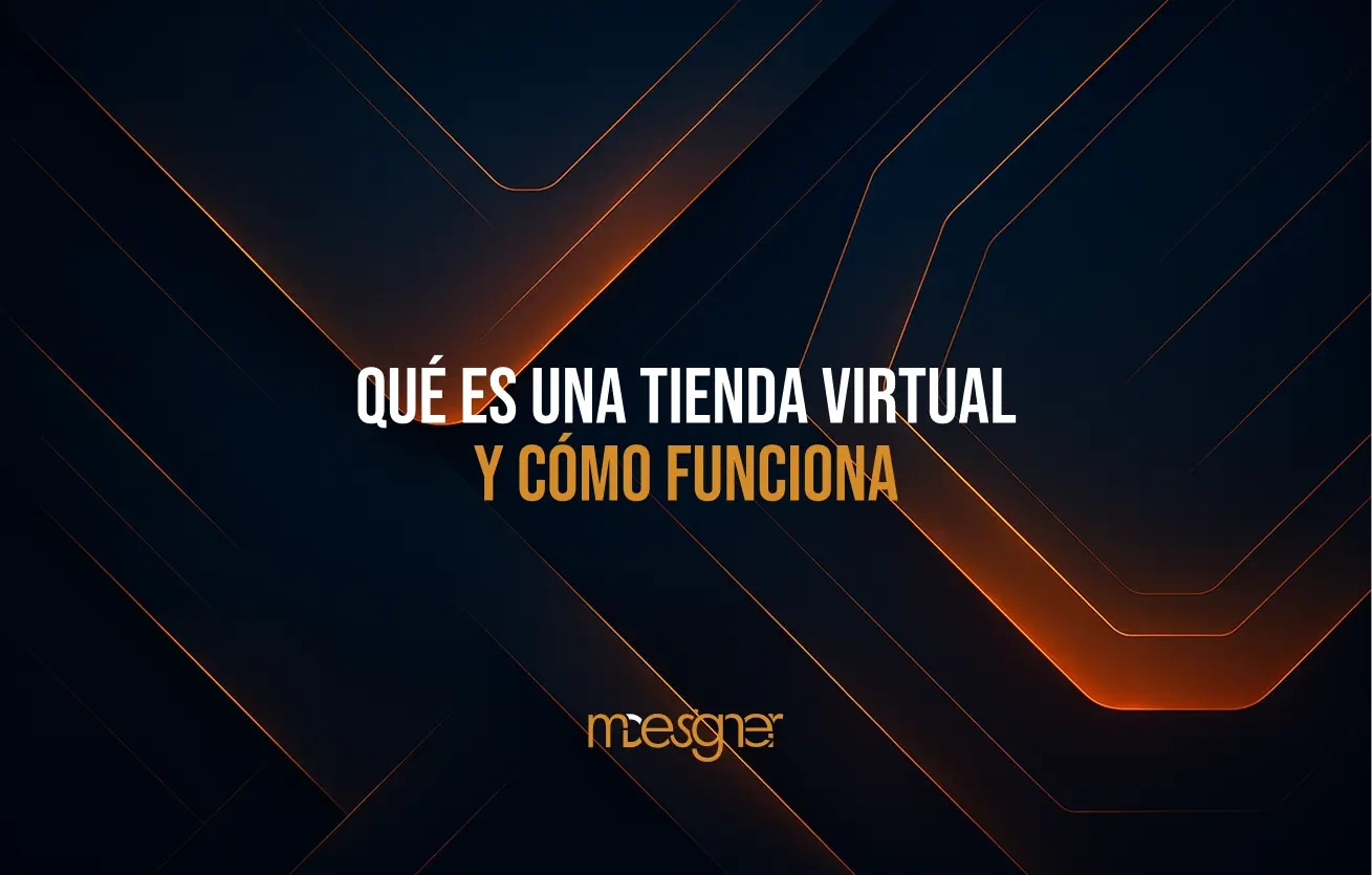 Qué es una tienda virtual y cómo funciona